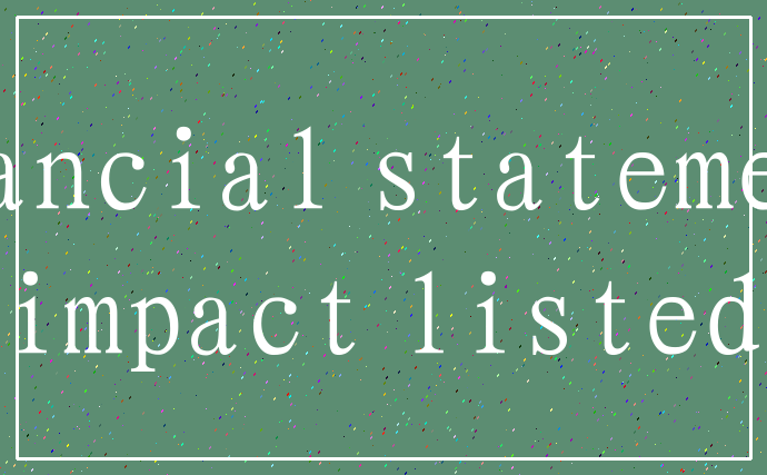 financial statements_impact listed